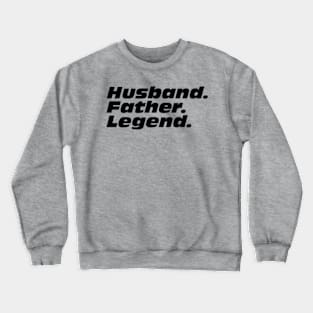 dad father father's day husband hero Crewneck Sweatshirt